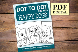 Happy Dogs Dot to Dot for Kids