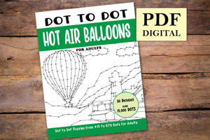 Dot to Dot Hot Air Balloons for Adults