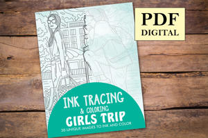 Girls Trip Ink Tracing Coloring Book for Adults