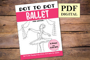 Dot to Dot Ballet for Adults